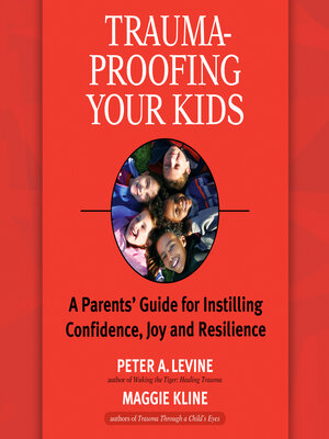 cover image of Trauma-Proofing Your Kids